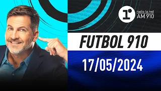 FÚTBOL 910, con Toti Pasman - EN VIVO - Viernes 17/05/2024