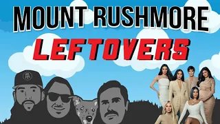 Mount Rushmore Of Leftovers