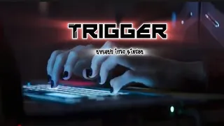 Nightcore - trigger  (lyric) [ Smash into pieces ]