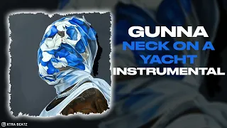 Gunna - Neck On A Yacht (Instrumental)