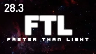 FTL - E28 Part 3 - Federation Cruiser Type B