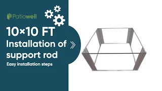 10' x 10' FT Installation Of Support Rod - Easy Installation Steps