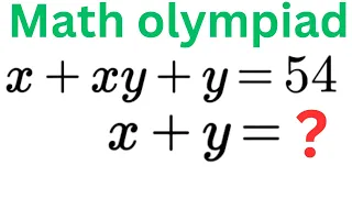 How to Find value of x+y | Nice Algebra Problem | Math Olympiad