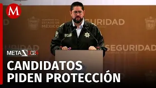 Secretaría de Seguridad otorga 33 medidas de protección a candidatos en Edomex