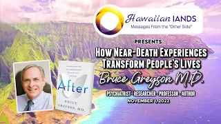 How Near-Death Experiences Transform People's Lives ﻿with Bruce Greyson M.D.