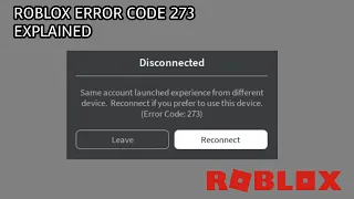 Roblox Error Code 273 Explained | Why it happens