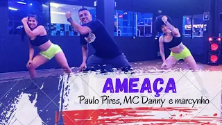 Ameaça - Paulo Pires, MC Danny e Marcynho Sensação || COREOGRAFIA SWING BAHIANO ||