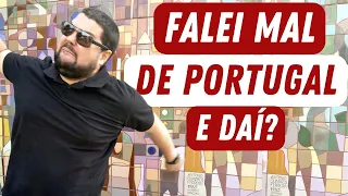 Brasileiro pode FALAR dos PROBLEMAS de PORTUGAL??? | Canal Maximizar