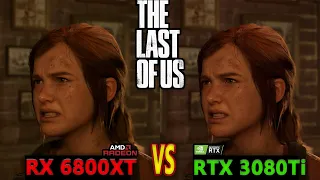 The Last of Us Part I, RX 6800XT VS RTX 3080Ti Side by Side Comparison, 1440P Ultra Settings