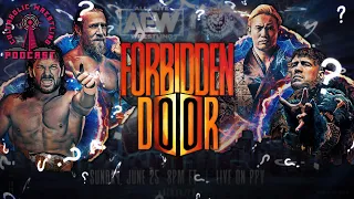 Cultaholic Wrestling Podcast 284 - What Will Be The Best Match Of AEW Forbidden Door 2023?