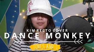 DANCE MONKEY- Tones and I I Kim Recto CoverI #KimCovers 04