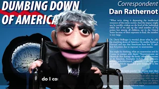 60 MiNueTs: Dumbing Down of America