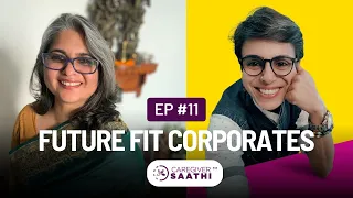 Future Fit Corporates - Season 1 Episode 11 - Bhavana Issar in Conversation with Feroza Engineer