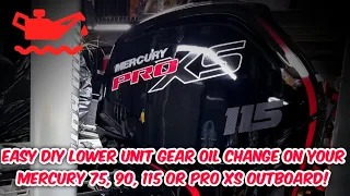 Lower unit gear oil change time! Mercury outboard 75, 90, 115 and Pro XS models. Easy DIY video!