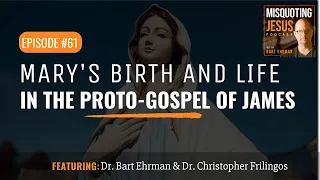 The Intriguing Portrayal of Mary's Birth and Life in the Proto-Gospel of James