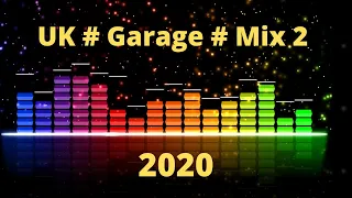 UK # Garage # Mix 2 # 2020