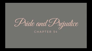 Pride and Prejudice - Chapter 54 [Audiobook]