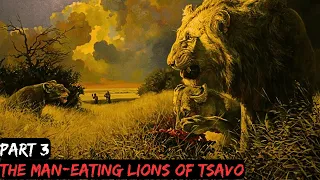 The ManEating Lions Of Tsavo: (EP03) The Killing Of The First ManEater #tsavo