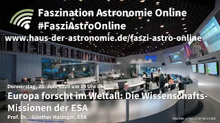 Die Wissenschafts-Missionen der ESA - Günther Hasinger bei Faszination Astronomie Online