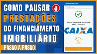 Como Pausar Prestações do Financiamento de Imóvel [PASSO A PASSO]