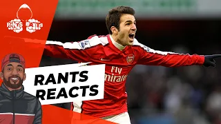 Cesc Fabregas | RANTS REACTS