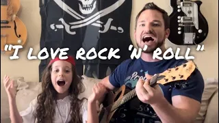 Daddy/daughter Duet “I Love Rock ‘n’ Roll” by Joan Jett Acoustic Cover