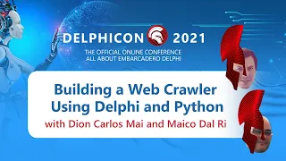 Building a Web Crawler with Delphi and Python - with Dion Carlos Mai and Maico Dal Ri