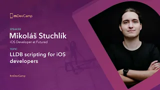 Mikoláš Stuchlík: LLDB scripting for iOS developers – mDevCamp 2024