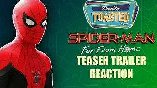 SPIDER-MAN FAR FROM HOME TEASER TRAILER REACTION