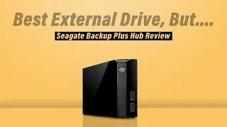Seagate Backup Plus Hub Review : Best Desktop External Hardrive, but....