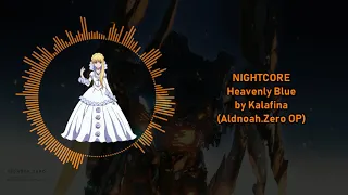 NIGHTCORE Kalafina - Heavenly Blue (Aldnoah.Zero - Opening 1)