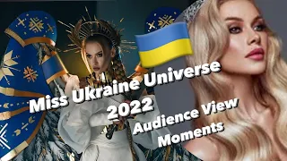 Miss Universe Ukraine 2022 Audience View Moments Miss Universe 2022