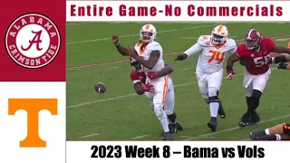 2023 - Crimson Tide vs Volunteers Entire Game, No Commercials