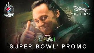 Marvel's LOKI | 'Super Bowl' Promo | Disney+