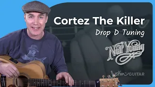 How to play Cortez The Killer by Neil Young | Drop D Guitar Lesson