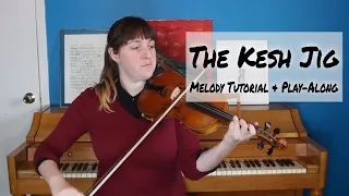 The Kesh Jig - Melody Tutorial & Play-Along for violin