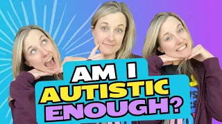 Am I autistic enough? | Unedited