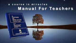 𝐌𝐚𝐧𝐮𝐚𝐥 𝐅𝐨𝐫 𝐓𝐞𝐚𝐜𝐡𝐞𝐫𝐬 of A Course in Miracles - full length audiobook