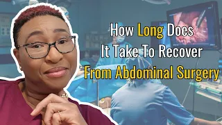 Why some recover from Abdominal Surgery in 5 days and others in 2 months