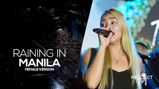 Raining in Manila (Female Version) - Project M Featuring Effi Lacsa