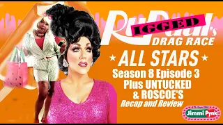 RuPaul's Drag Race All Stars 8 Episode 3  Recap and Review. Plus Untucked and Naysha at Roscoe's