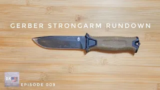 Gerber Strongarm | Rundown Episode 009 | A Brief Look at the Most Popular Survival Knife