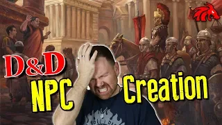 The "Secret" to Awesome NPCs in D&D (and why NPCs suck)