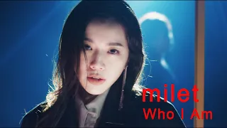 milet「Who I Am」MUSIC VIDEO&CROSSFADE