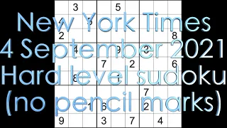 Sudoku solution – New York Times sudoku 4 September 2021 Hard level no pencil marks