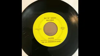 Lucifer - The Cal Henderson Band (45 RPM Vinyl Rip)