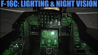 F-16C Viper: Int/Ext Lighting & Night Vision Tutorial | DCS WORLD