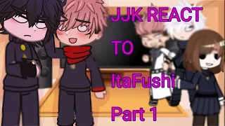 Jujutsu kaisen react to ●Itafushi●          {part 1} (pls read desc)