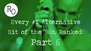 Every #1 Alternative Hit of the '90s, Ranked: PART 6 (#95 - #86)