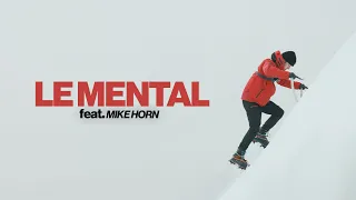 THE MENTAL (ft. MIKE HORN)